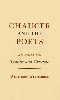 cover of the book Chaucer and the Poets: an Essay on Troilus and Criseyde