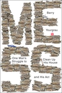 cover of the book Mess: one man's struggle to clean up his house and his act