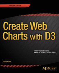 cover of the book Create Web Charts with D3