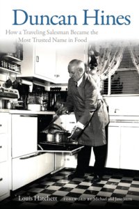 cover of the book Duncan Hines: how a traveling salesman became the most trusted name in food