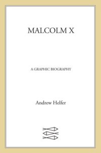 cover of the book Malcolm X: a Graphic Biography