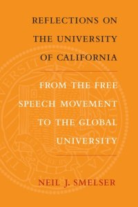 cover of the book Reflections on the University of California: from the free speech movement to the global university