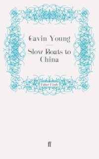 cover of the book Slow Boats to China