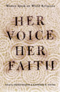 cover of the book Her voice, her faith: women speak on world religions