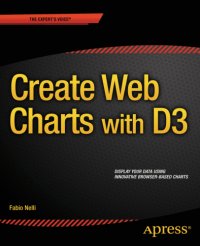 cover of the book Create Web Charts with D3