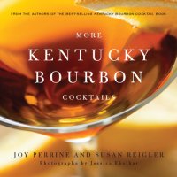 cover of the book More Kentucky Bourbon Cocktails