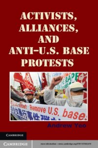 cover of the book Activists, alliances, and anti-U.S. base protests