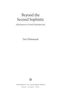 cover of the book Beyond the Second Sophistic Adventures in Greek Postclassicism