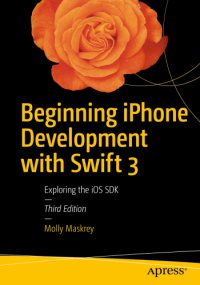 cover of the book Beginning iPhone Development with Swift 3