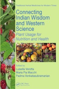 cover of the book Connecting Indian wisdom and western science: plant usage for nutrition and health