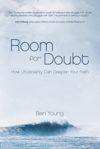 cover of the book Room for Doubt How Uncertainty Can Deepen Your Faith