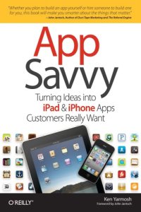 cover of the book App Savvy: turning ideas into iPad and iPhone apps customers really want