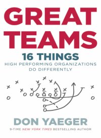 cover of the book Great teams: 16 things high-performing organizations do differently