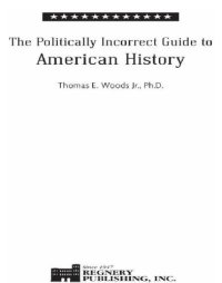 cover of the book The Politically Incorrect Guide to American History