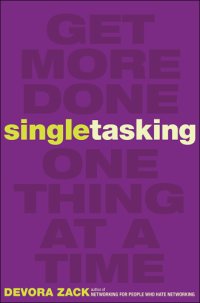 cover of the book Singletasking get more done-one thing at a time