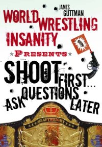 cover of the book Shoot first-- ask questions later