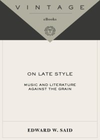 cover of the book On late style: music and literature against the grain