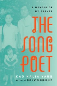 cover of the book The song poet: a memoir of my father