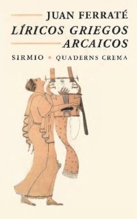 cover of the book Líricos griegos arcaicos