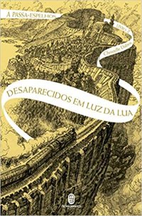 cover of the book Desaparecidos em Luz da Lua