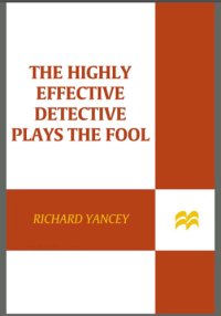 cover of the book The Highly Effective Detective Plays the Fool