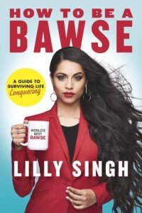 cover of the book How to Be a Bawse: A Guide to Conquering Life