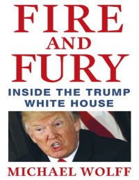 cover of the book Fire and fury: inside the Trump White House