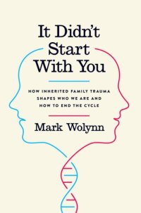 cover of the book It didn't start with you: how inherited family trauma shapes who we are and how to end the cycle