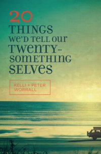 cover of the book 20 Things We'd Tell Our Twentysomething Selves