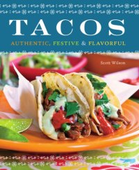 cover of the book Tacos: Authentic, Festive & Flavorful