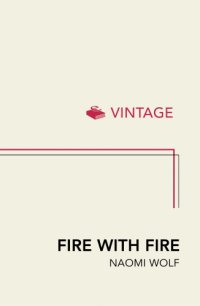 cover of the book Fire with fire: the new female power and how it will change the 21st century