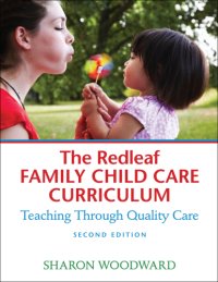 cover of the book The Redleaf family child care curriculum: teaching through quality care