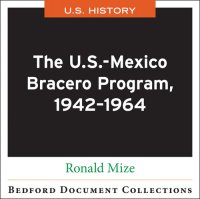 cover of the book The U.S.-Mexico Bracero Program, 1942–1964