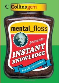 cover of the book Mental Floss Presents Instant Knowledge