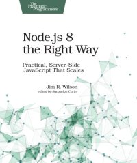 cover of the book Node.js 8 the right way: practical, server-side JavaScript that scales