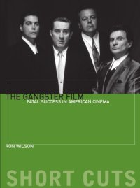 cover of the book The Gangster Film: Fatal Success in American Cinema