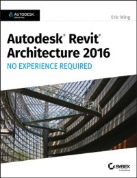 cover of the book Autodesk Revit 2017 for architecture: no experience required