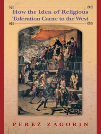 cover of the book How the Idea of Religious Toleration Came to the West