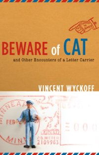 cover of the book Beware of cat and other encounters of a letter carrier