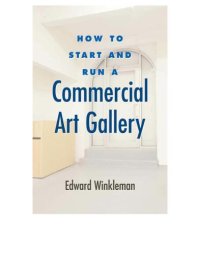 cover of the book How to Start and Run a Commercial Art Gallery