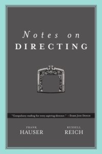 cover of the book Notes on directing: 130 lessons in leadership from the director's chair