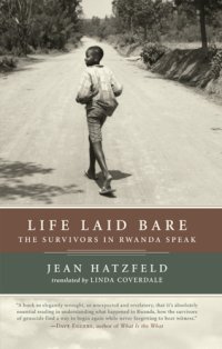 cover of the book Life laid bare: the survivors in Rwanda speak