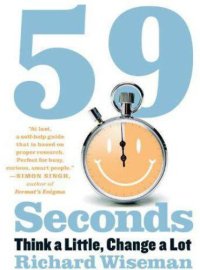 cover of the book 59 Seconds: Think a Little, Change a Lot