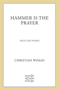 cover of the book Hammer is the prayer: selected poems