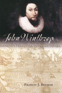 cover of the book John Winthrop: America's forgotten founding father