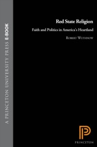 cover of the book Red state religion: faith and politics in America's heartland