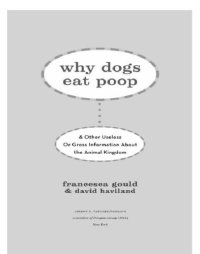 cover of the book Why dogs eat poop: and other useless or gross information about the animal kingdom