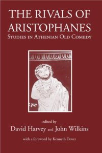 cover of the book The Rivals of Aristophanes: Studies in Athenian Old Comedy