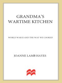 cover of the book Grandma's wartime kitchen: World War II and the way we cooked