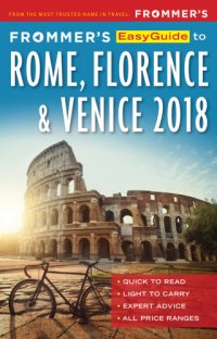 cover of the book Frommer's EasyGuide to Rome, Florence and Venice 2018